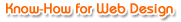 Know-How for Web Design/Webデザインのノウハウ